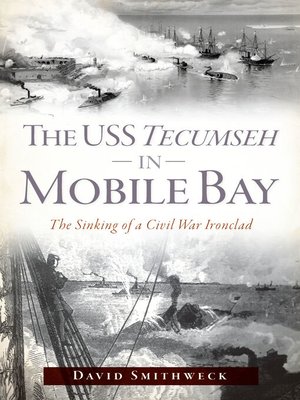 cover image of The USS Tecumseh in Mobile Bay